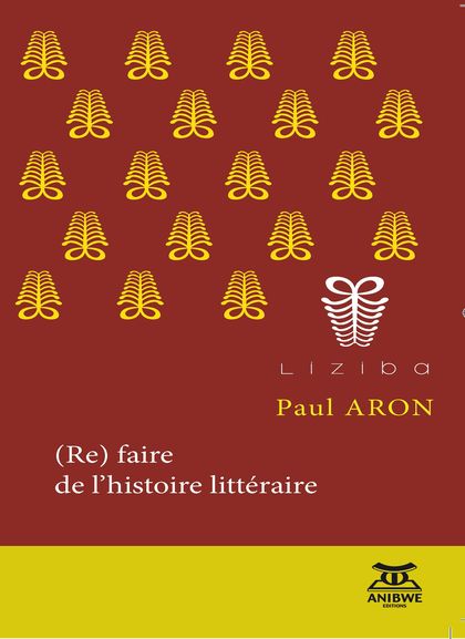 P. Aron, (Re)faire de l'histoire littéraire