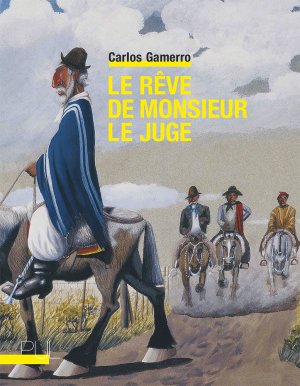 Carlos Gamerro, Le Rêve de monsieur le juge