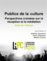 M. Barraband, A. Bellemare et M. Grenier, Publics de la culture. Perspectives croisées sur la réception et la médiation 