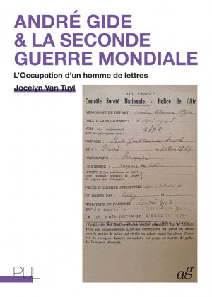 V. Tuyl, André Gide & la Seconde Guerre mondiale : l'Occupation d'un homme de lettres