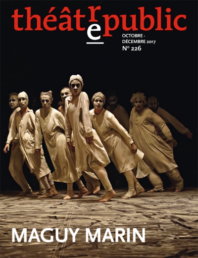 Théâtre/Public, n° 226, Maguy Marin