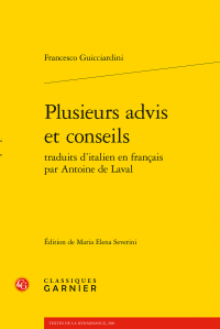 F. Guicciardini, Plusieurs advis et conseils traduits d'italien en français par Antoine de Laval (1576)