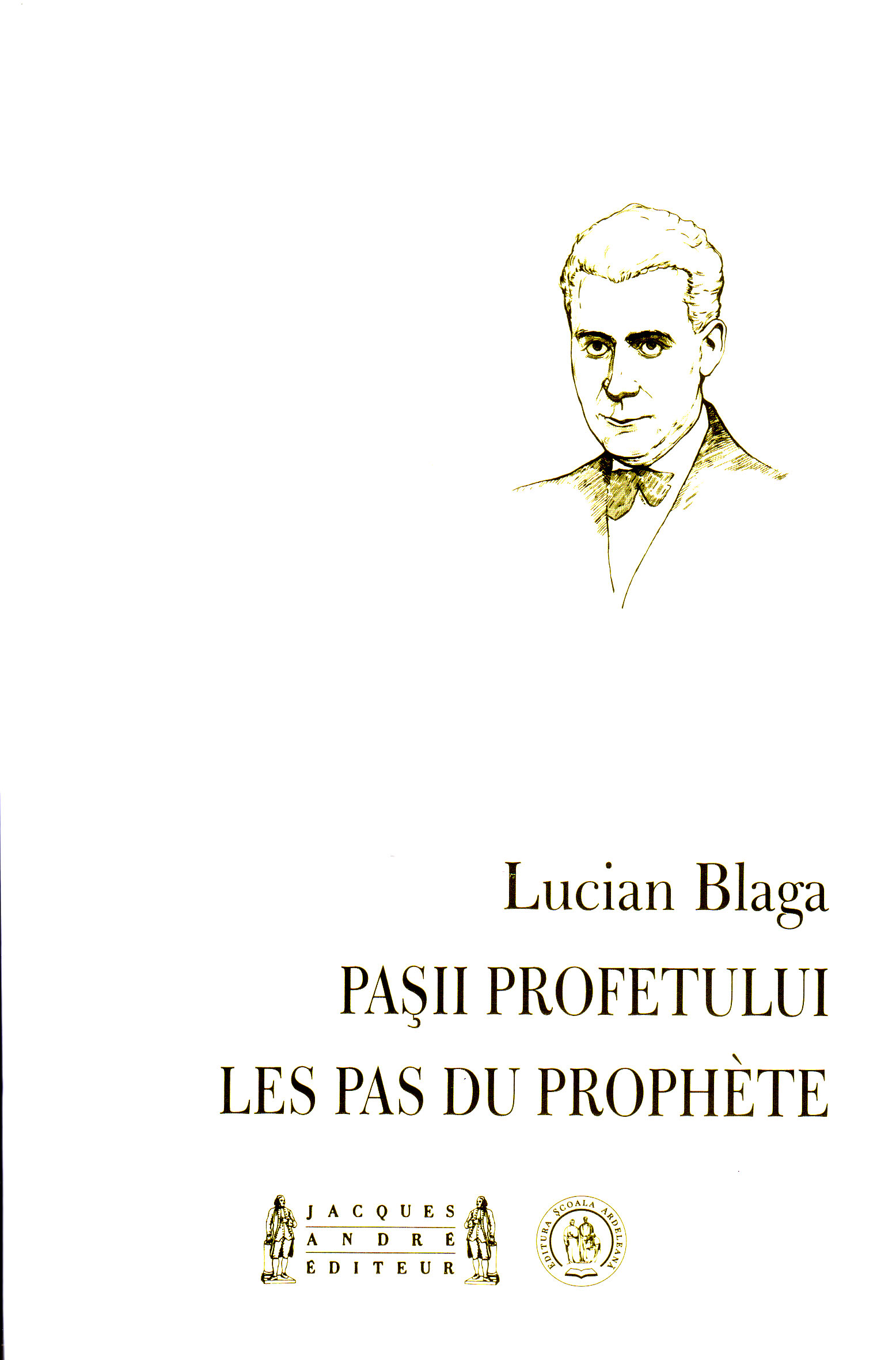 Lucian Blaga, Les pas du Prophète (éd. billingue français roumain)