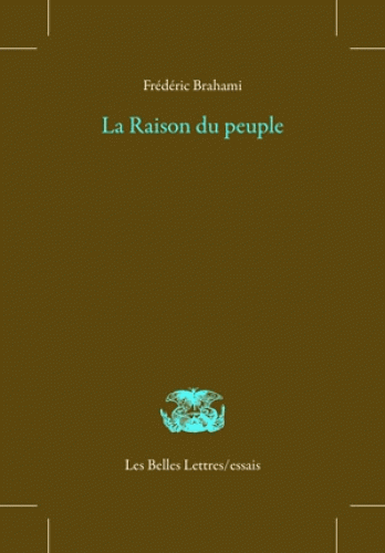 F. Brahami, La raison du peuple. Un héritage de la Révolution française (1789-1848)