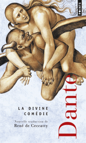Dante, La Divine comédie (trad. R. de Ceccatty)