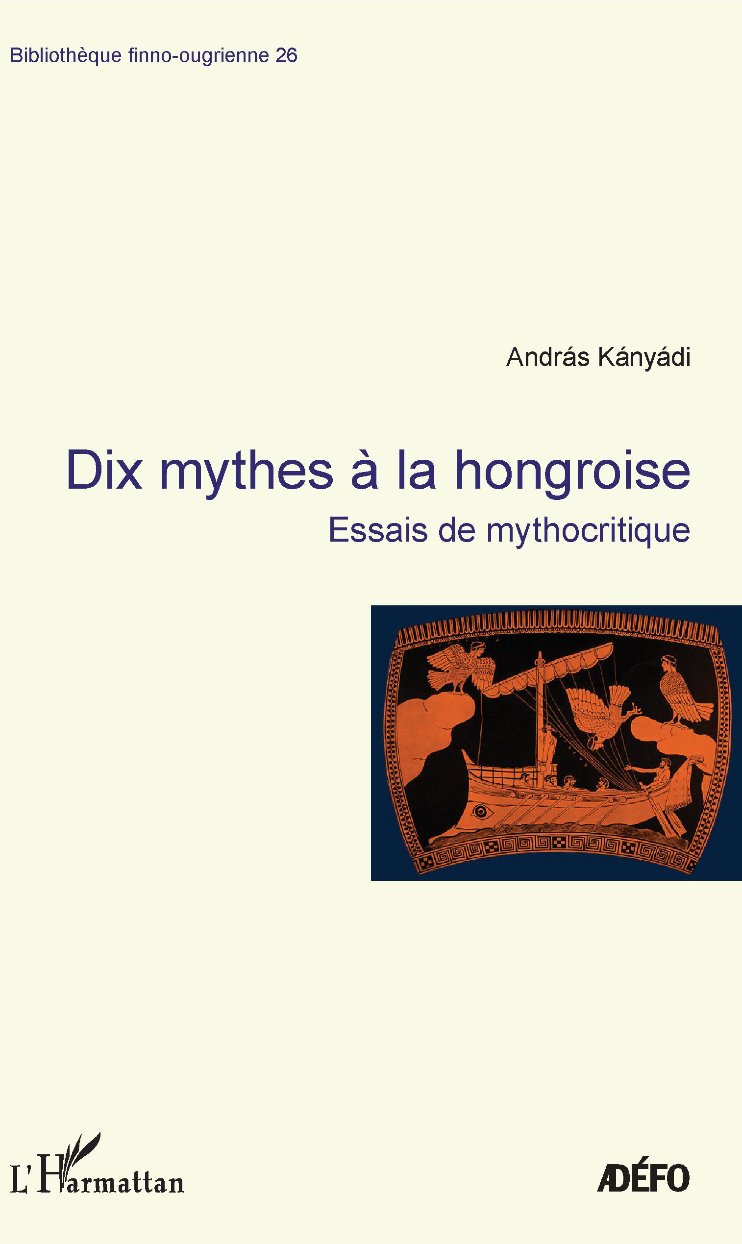 A. Kányádi, Dix mythes à la hongroise