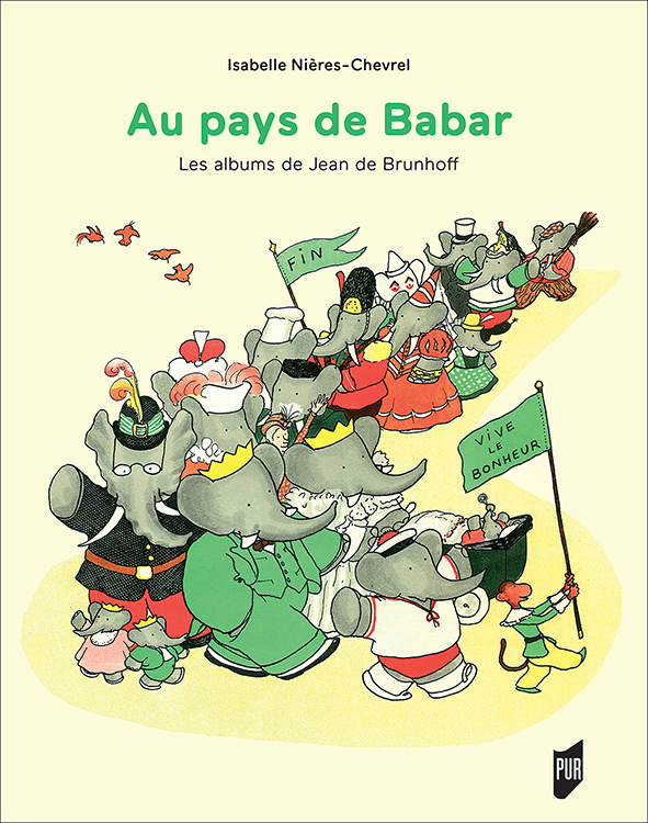 I. Nières-Chevrel, Au pays de Babar. Les albums de Jean de Brunhoff