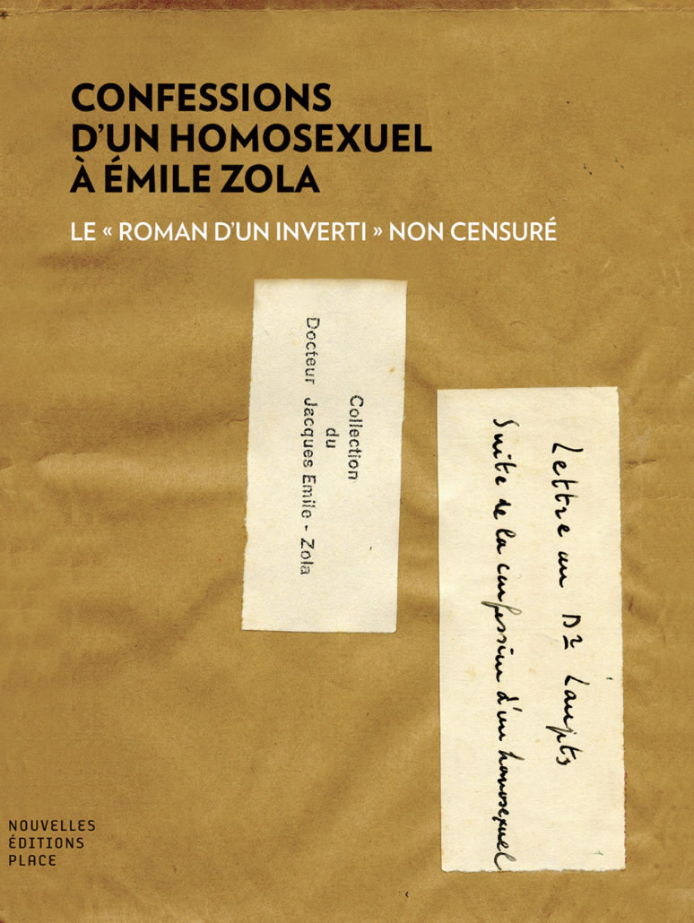 M. Rosenfeld (éd.), Confessions d'un homosexuel à Émile Zola. Le « Roman d'un inverti » non censuré.