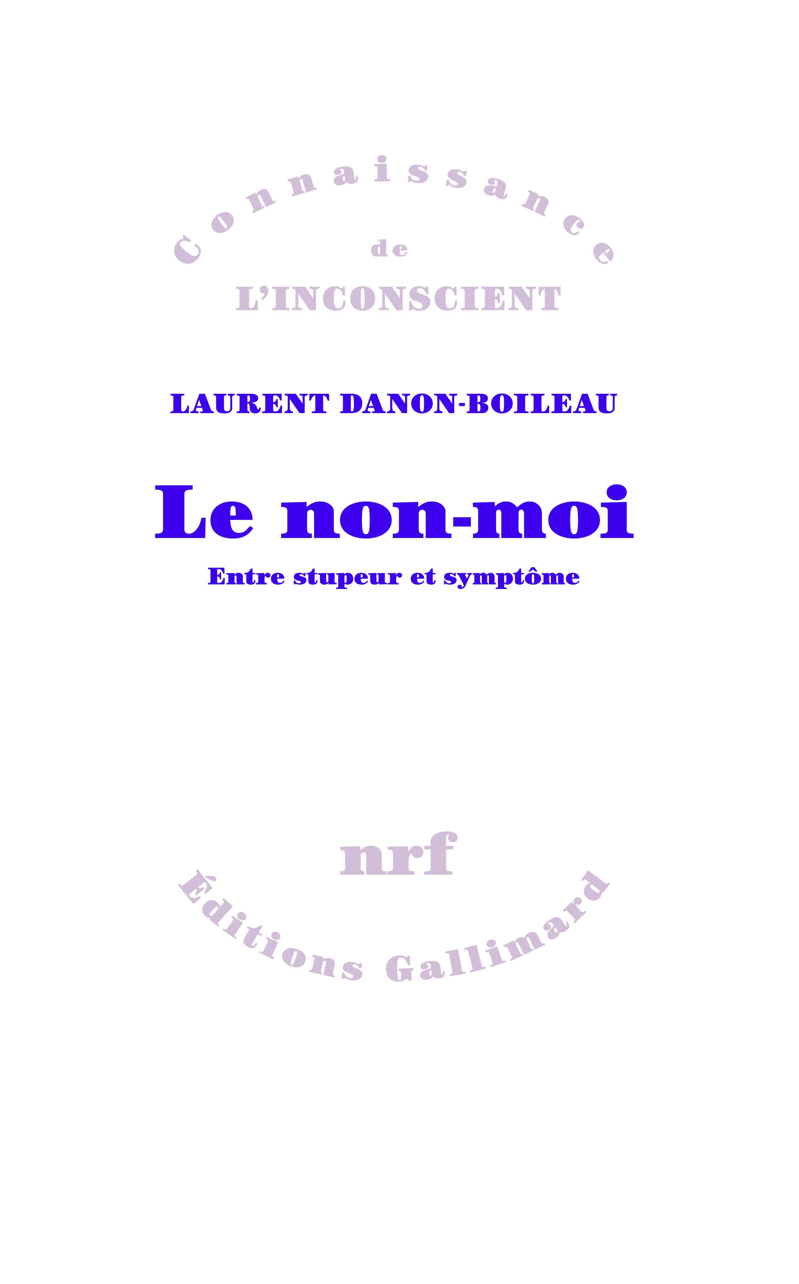 L. Danon-Boileau, Le non-moi. Entre stupeur et symptôme