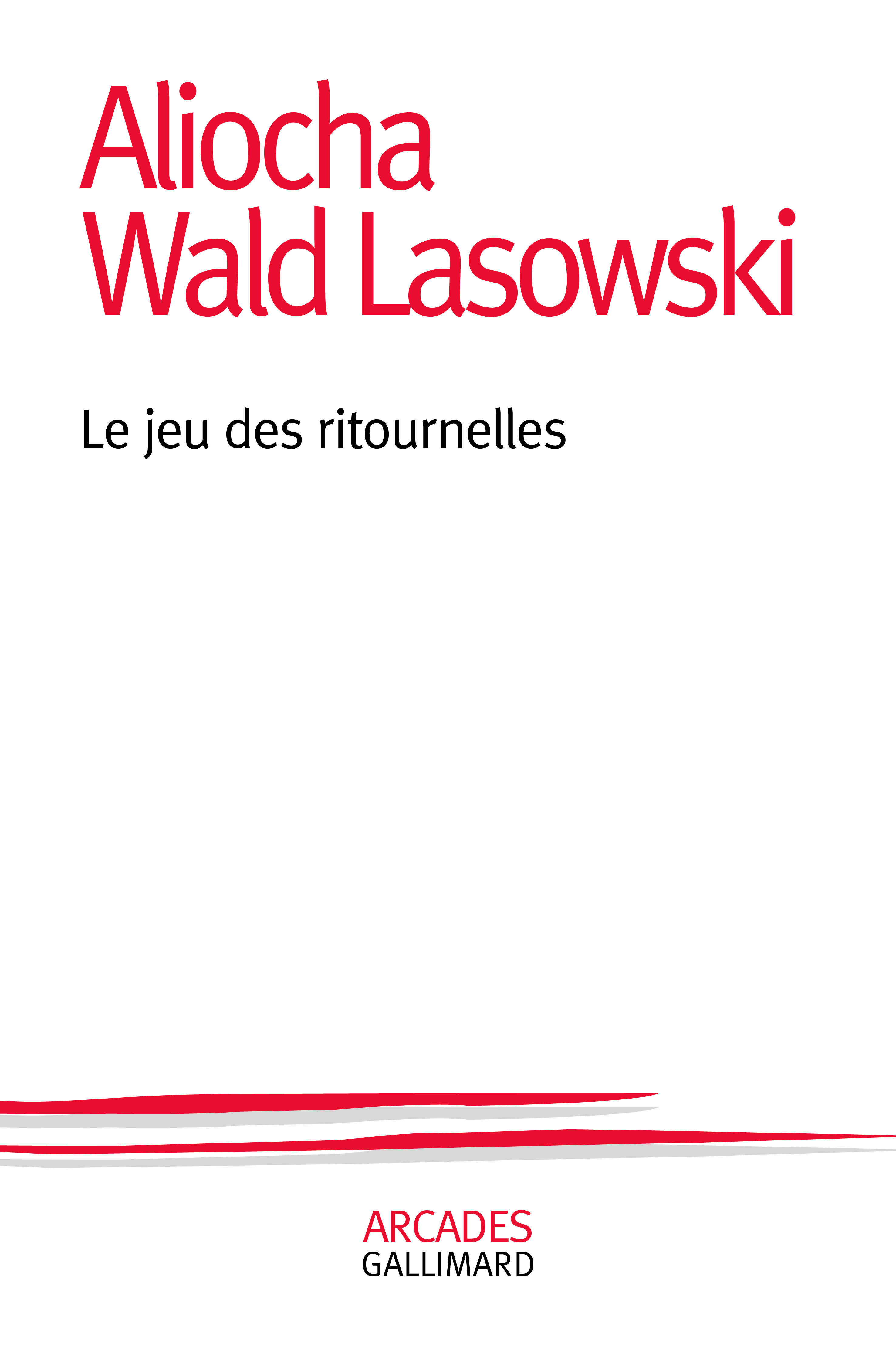 A. Wald Lasowski, Le jeu des ritournelles