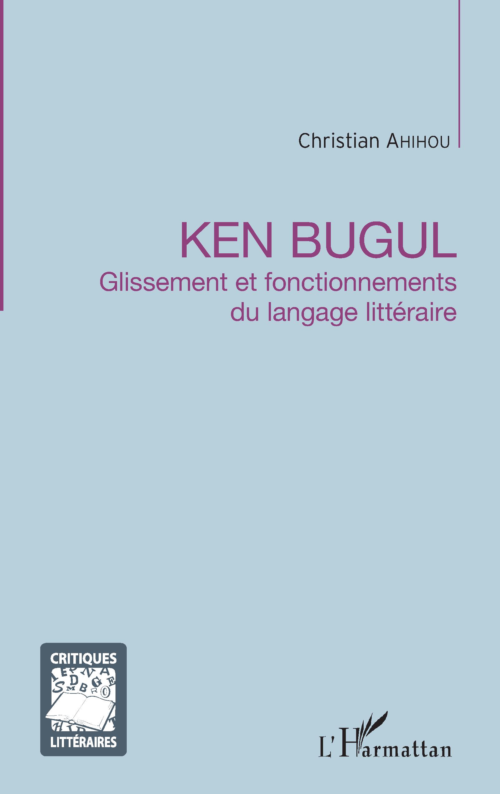 Ch. Ahihou, Ken Bugul - Glissement et fonctionnements du langage littéraire