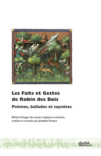 J. Fruoco (éd.), Les Faits et Gestes de Robin des Bois. Poèmes, ballades et saynètes