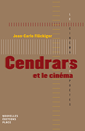 J.-C. Flückiger, Cendrars et le cinéma
