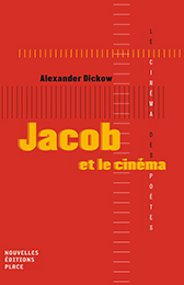 A. Dickow, Jacob et le cinéma