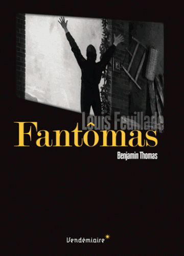 B. Thomas, Fantômas de Louis Feuillade