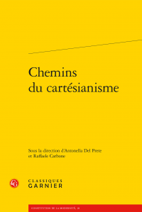 A. Del Prete, R. Carbone (dir.), Chemins du cartésianisme