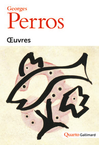 G. Perros, Œuvres (coll. Quarto)