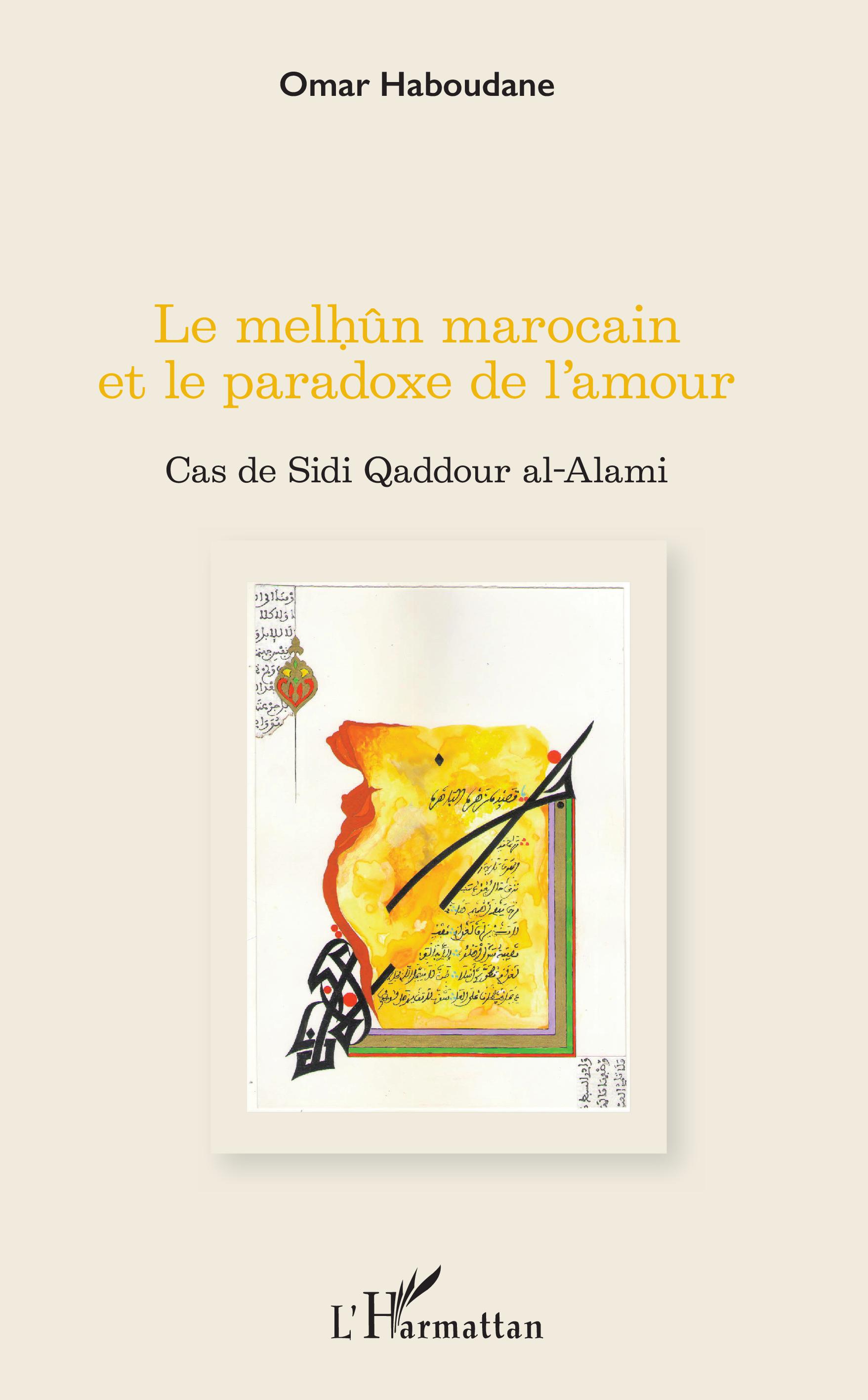 O. Haboudane, Le Melhûn marocain et le paradoxe de l'amour - Cas de Sidi Qaddour al-Alami