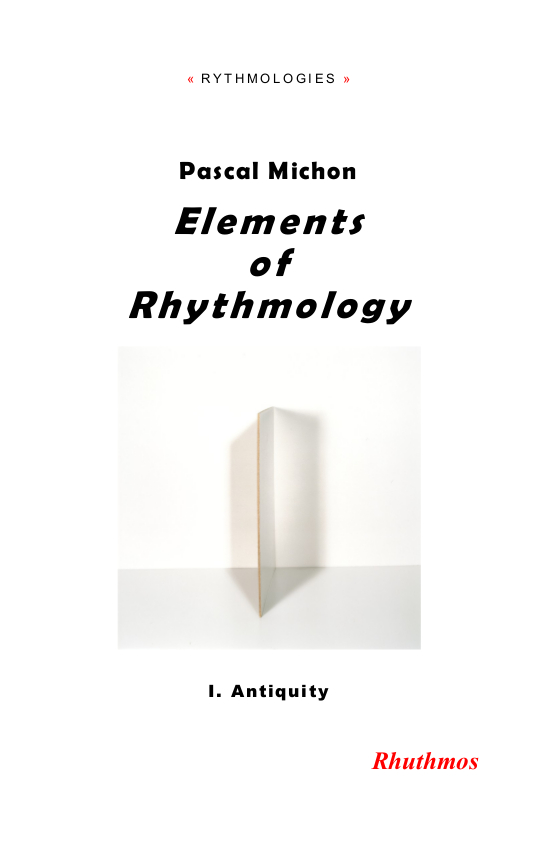 P. Michon, Elements of Rhythmology. I. Antiquity