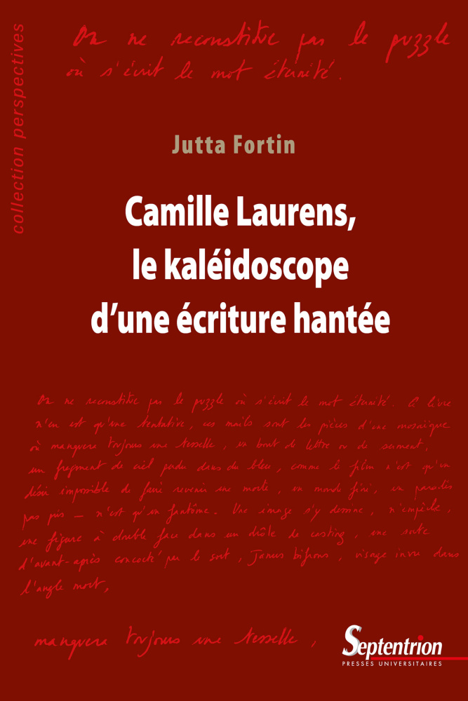 J. Fortin, Camille Laurens, le kaléidoscope d'une écriture hantée