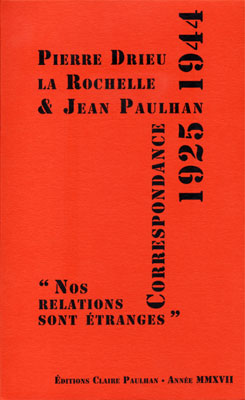 Drieu la Rochelle - Paulhan, Correspondance 1925-1944, 