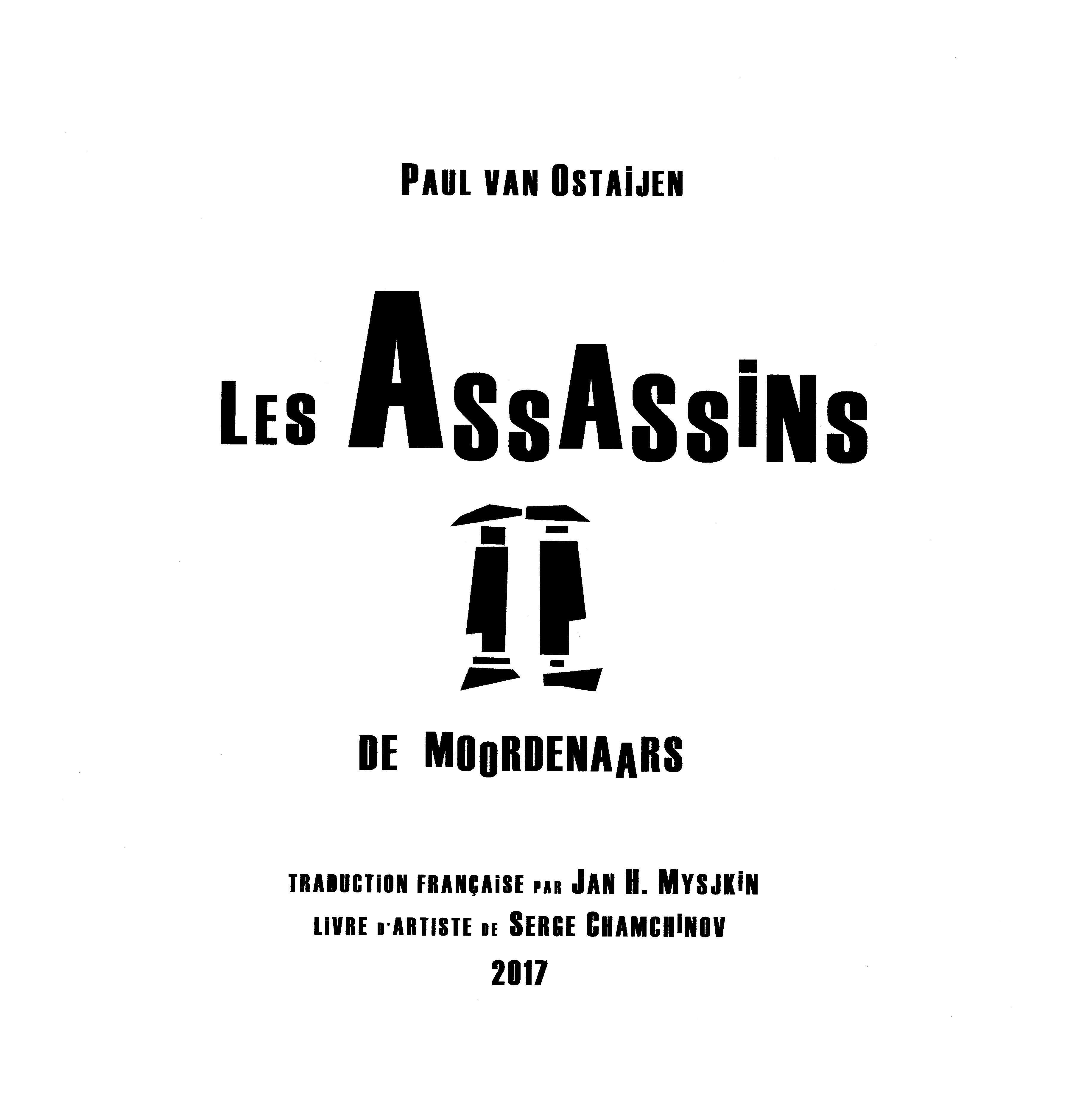 Paul van Ostaijen, Les Assassins (De Moordenaars)