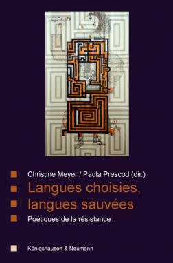 C. Meyer, P. Prescod (dir.), Langues choisies, langues sauvées: poétiques de la résistance