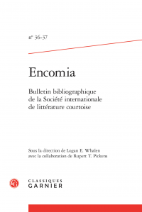 Encomia. 2012-2013, n° 36-37: Bulletin bibliographique de la Société internationale de littérature courtoise