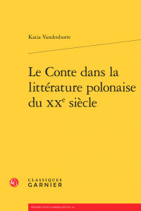 K. Vandenborre, Le Conte dans la littérature polonaise du XXe s.