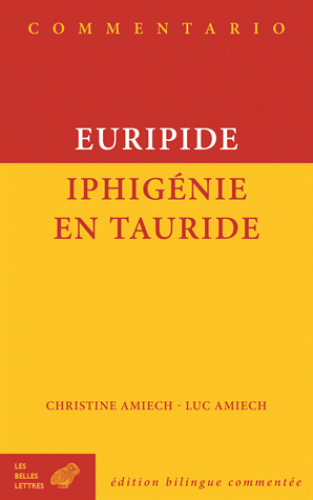 Euripide, Iphigénie en Tauride (éd bilingue, par C. & L. Amiech)