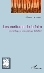 J. Lucereau, Les Ecritures de la faim
