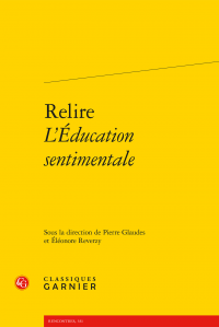 P. Glaudes, É. Reverzy (dir.), Relire L’Éducation sentimentale