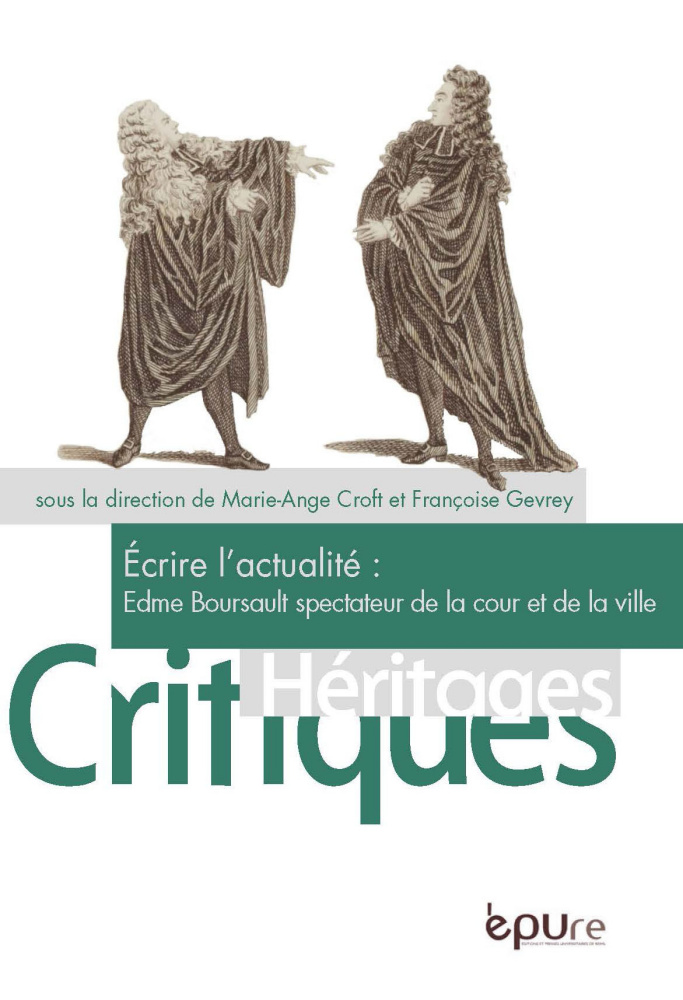 M.-A. Croft et F. Gevrey (éd.), Écrire l’actualité : Edme Boursault spectateur de la ville et de la cour