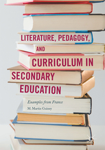 M. M. Guiney, Literature, Pedagogy and Curriculum in Secondary Education: Examples from France