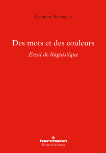 L. de Saussure, Des mots et des couleurs. Essai de linguistique