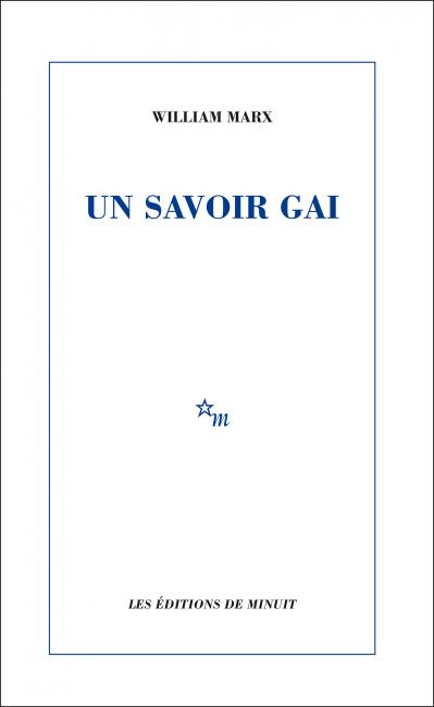 W. Marx, Un savoir gai