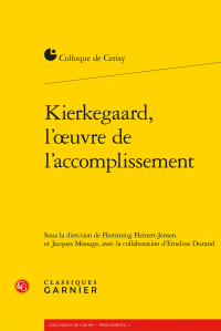 F. Fleinert-Jensen, J. Message (dir.), Kierkegaard, l'œuvre de l'accomplissement