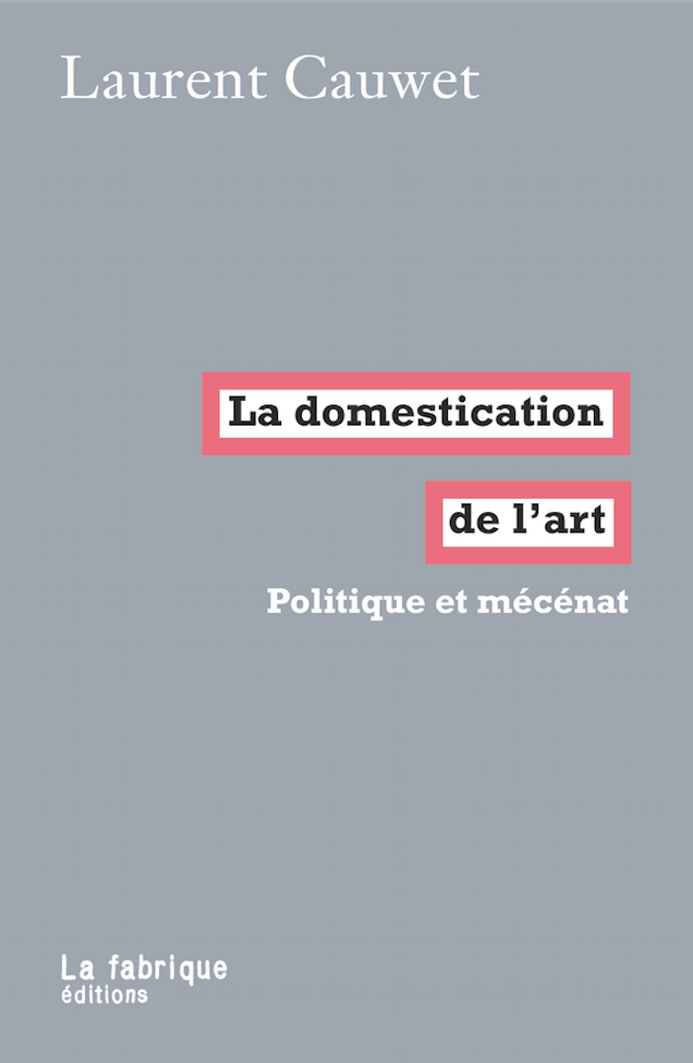 L. Cauwet, La domestication de l'art 