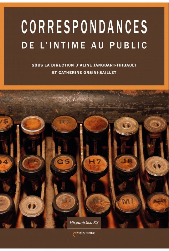 A. Janquart-Thibault, C. Orsini (dir.), Correspondances. De l'intime au public