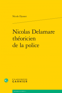 N. Dyonet, Nicolas Delamare théoricien de la police