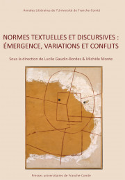 L. Gaudin-Bordes et M. Monte (dir.), Normes textuelles et discursives: émergence, variations et conflits