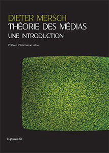 D. Mersch, Théorie des médias : une introduction 