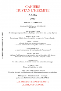Cahiers Tristan L'Hermite n°39, Tristan et le regard