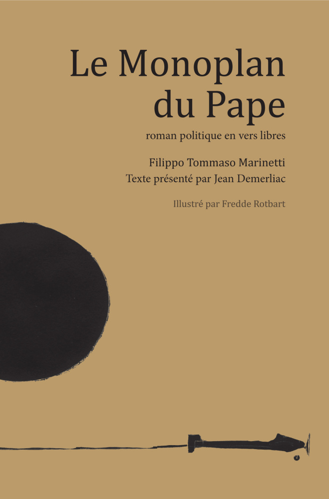 F.T. Marinetti, Le Monoplan du Pape (éd. J. Demerliac)