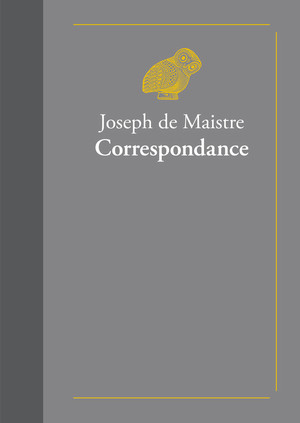 J. de Maistre, Correspondance