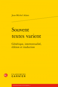 J.-M. Adam, Souvent textes varient. Génétique, intertextualité, édition et traduction