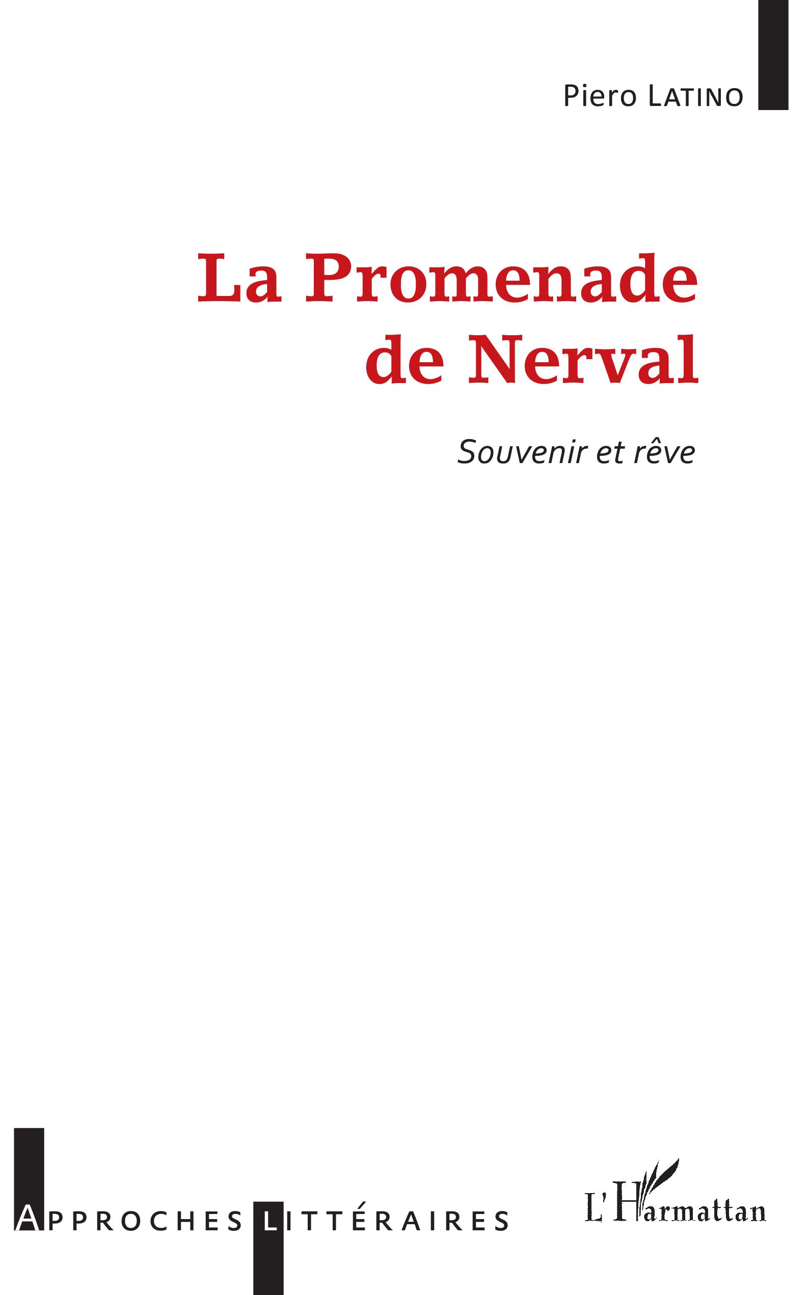 P. Latino, La Promenade de Nerval : souvenir et rêve