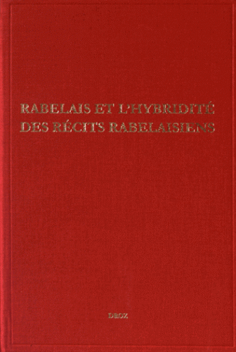 Rabelais et l’hybridité des récits rabelaisiens, conf. de D. Desrosiers (McGill, Montréal)