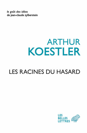 A. Koestler, Les Racines du hasard