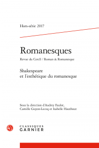 Shakespeare et l’esthétique du romanesque (Romanesques)